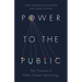 Power to the Public: The Promise of Public Interest Technology