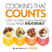 Cooking That Counts: 1,200- To 1,500-Calorie Meal Plans to Lose Weight Deliciously