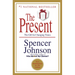 The Present: The Secret to Enjoying Your Work and Life, Now!