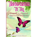 Transformed to Tell: Journey To Freedom Through Forgiveness
