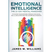 Emotional Intelligence: The 21-Day Mental Makeover to Master Your Emotions, Improve Your Social Skills, and Achieve Better, Happier Relationships