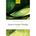 Essays in Analytic Theology: Volume 1