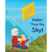 Bigger Than the Sky!