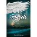 Angels Among Us: Powerful Friends who Guard, Guide, and Protect