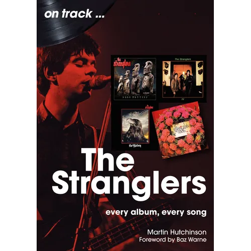 The Stranglers: Every Album, Every Song