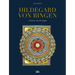 Hildegard Von Bingen: A Journey Into the Images