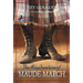 The Misadventures of Maude March: Or Trouble Rides a Fast Horse