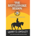 The Rattlesnake Season: A Josiah Wolfe, Texas Ranger Novel