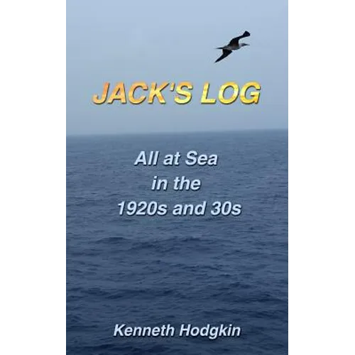 Jack's Log: All at Sea in the 1920s & 30s