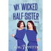 My Wicked Half-Sister