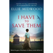 I Have to Save Them: Inspired by a true story, a totally heartbreaking and utterly gripping World War 2 page-turner