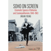 Soho on Screen: Cinematic Spaces of Bohemia and Cosmopolitanism, 1948-1963
