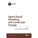 Agent-Based Modelling and Landscape Change