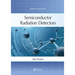 Semiconductor Radiation Detectors