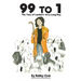 99 to 1