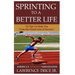 Sprinting To A Better Life