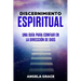 Discernimiento Espiritual: Una guía para confiar en la dirección de Dios