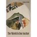 The World Is Our Anchor