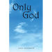 Only God