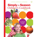 Simply in Season Children's Cookbook: A World Community Cookbook