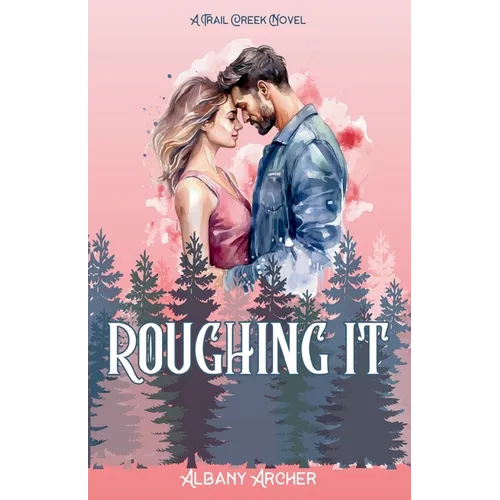 Roughing It