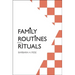 Family Routines and Rituals