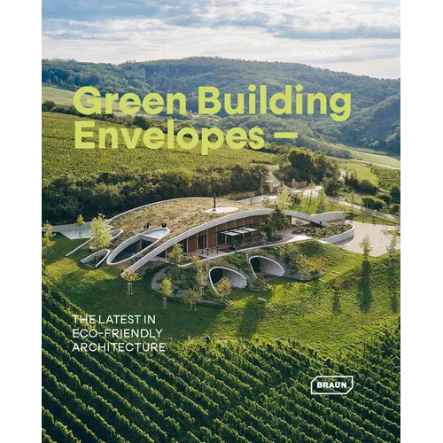 Green Building Envelopes: The Latest in Eco-Friendly Architecture