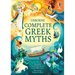 Complete Greek Myths: An Illustrated Book of Greek Myths