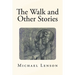 The Walk and Other Stories