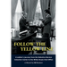 Follow The Yellow Line: A White House Journey inside the Nixon and Ford Administrations