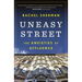Uneasy Street: The Anxieties of Affluence
