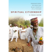 Spiritual Citizenship: Transnational Pathways from Black Power to Ifá in Trinidad