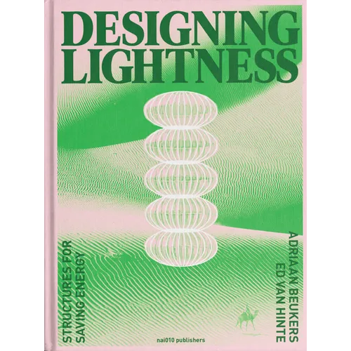 Designing Lightness: Structures for Saving Energy