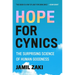 Hope for Cynics: The Surprising Science of Human Goodness