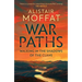 War Paths: Walking in the Shadows of the Clans