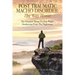 Post Traumatic Macho Disorder: The Way Home: The Greatest Threat To Our Planet Awakening From The Nightmare