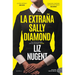 Extraña Sally Diamond, La