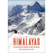 The Himalayas: An Encyclopedia of Geography, History, and Culture