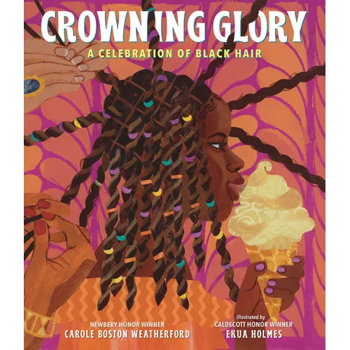 Crowning Glory: A Celebration of Black Hair