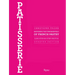 Patisserie: Mastering the Fundamentals of French Pastry - Updated Edition