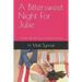 A Bittersweet Night For Julie: A Dream Date With Jay, A Spanking From Dad