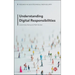 Understanding Digital Responsibilities