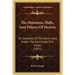 The Mansions, Halls, And Palaces Of Heaven: Or Glimpses Of The Spirit Land, Under The Similitude Of A Vision (1871)