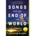 Songs for the End of the World