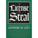 A License to Steal: The Forfeiture of Property