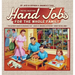 Hand Jobs for the Whole Family: The Full Collection