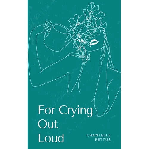 For Crying Out Loud