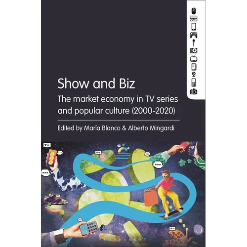 Show and Biz: The market economy in TV series and popular culture (2000-2020)