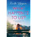 What Happened to Us?: An Emotional and Heart-Warming Irish Novel to Curl-Up with from the #1 Kindle Bestselling Author