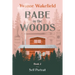Babe in the Woods: Self Portrait
